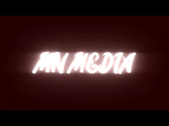 MN Media Official video intro || 2019