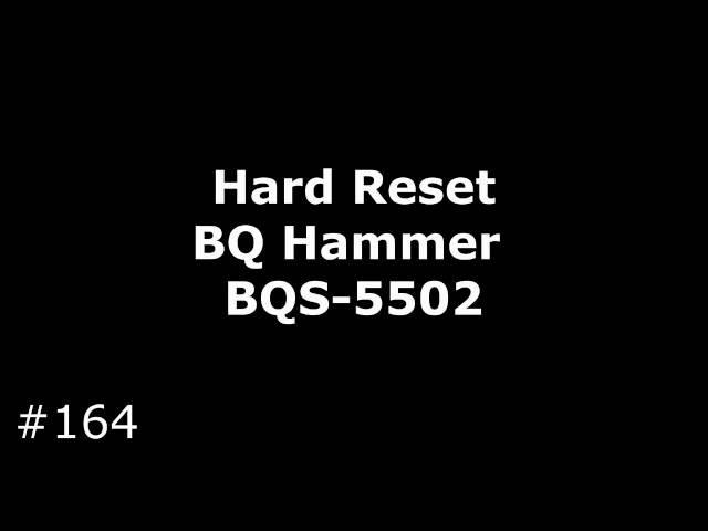 Reset BQ Hammer BQS-5502 (Hard Reset BQ Hammer BQS-5502)