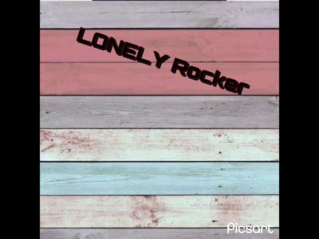 Lonely rocker- electric single 2020