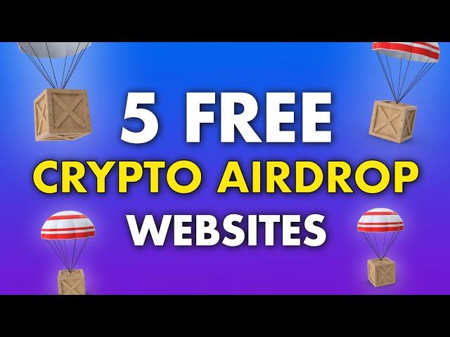 5 Best Crypto Airdrop Websites in 2023 (Free Cryptocurrency Airdrops)