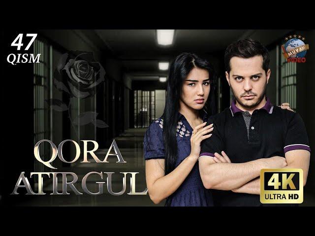 Qora atirgul (o'zbek serial) 47-qism | Кора атиргул (узбек сериал) 47-кисм