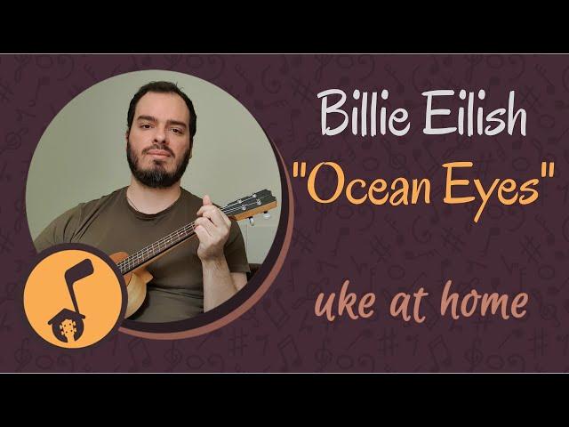 Billie Eilish - Ocean Eyes | Ukulele tutorial