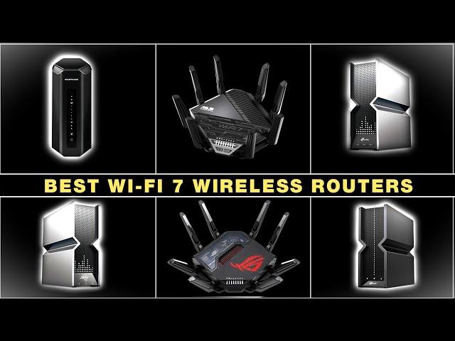 Top WiFi 7 Routers of 2024: Best Picks for Every Need!