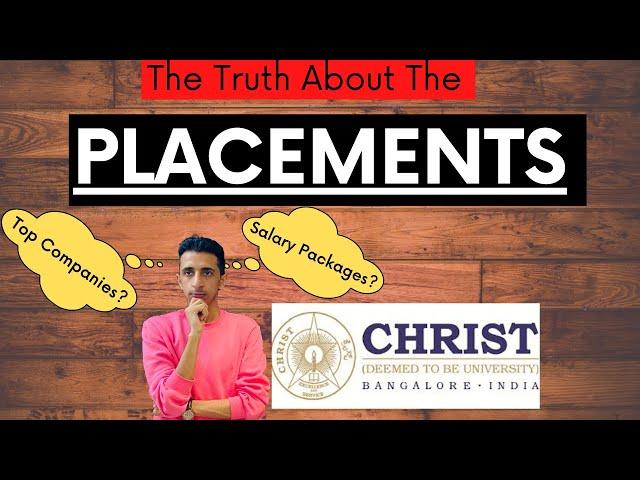 PLACEMENTS-CHRIST UNIVERSITY, BANGALORE |Honest Truth |Salary Packages |Top Companies |Process |Tips