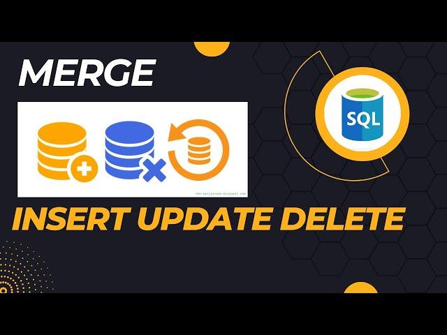 SQL Merge | Insert Update Delete in a Single Statement | Incremental Load