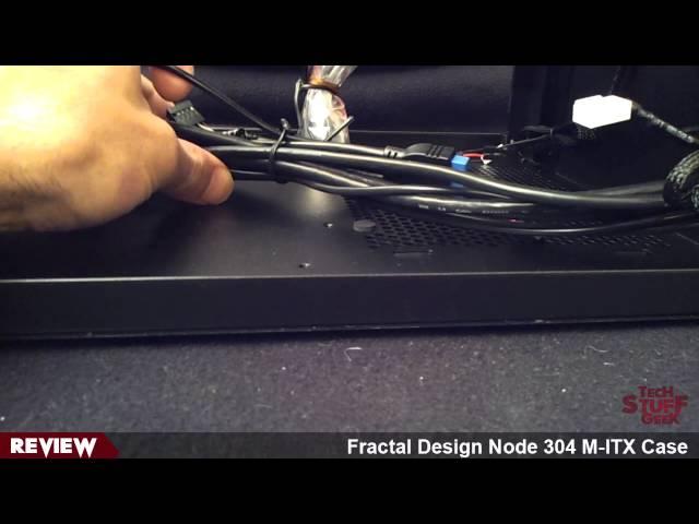 Fractal Design Node 304 Case Review & Close Up Look