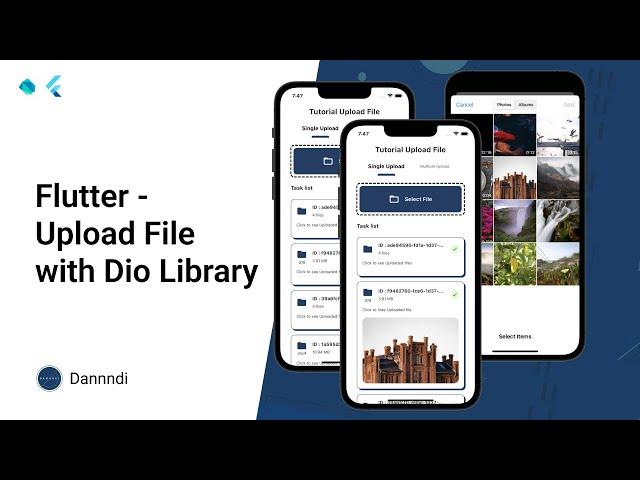 Flutter  - Upload File / Multiple File Upload - Part 3