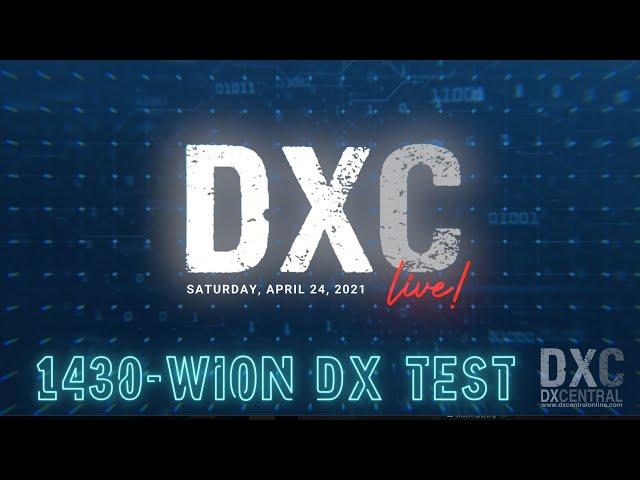 DX Central Live - Live AM DX Session  - WION 1430 DX test