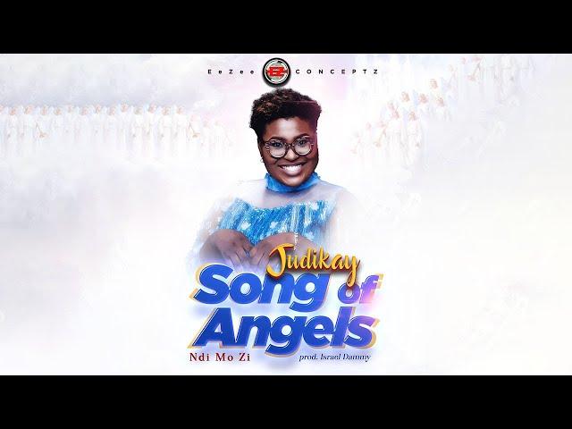 Judikay - Song of Angels (Ndi Mo Zi) [Lyrics]