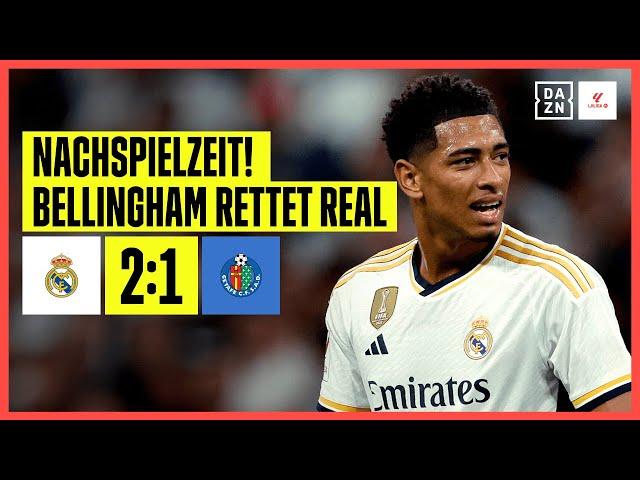 Bellingham wieder Matchwinner! Real siegt in Nachspielzeit: Real Madrid - Getafe 2:1 | LaLiga | DAZN