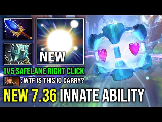 NEW 7.36 PATCH IO CARRY 1v5 Innate Ability Unlimited AOE Lightning Safelane Right Click Carry Dota 2