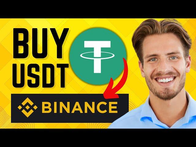 How To Buy USDT On Binance (Easy Step-by-Step Guide 2024)