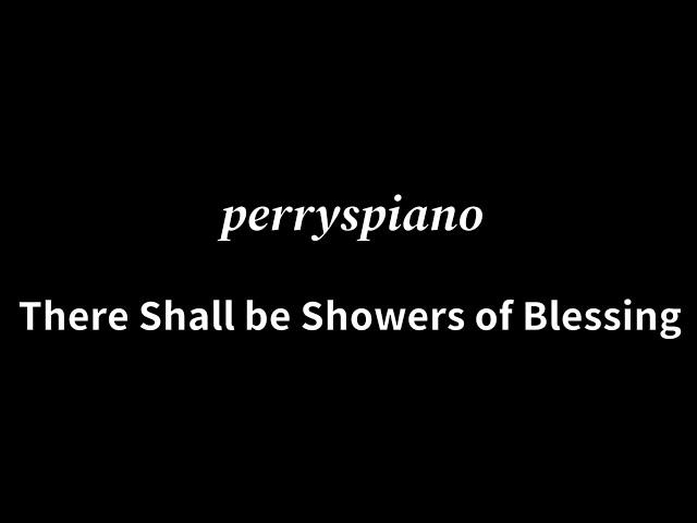 There Shall be Showers of Blessing // KJ403 Hujan Berkat ‘Kan Tercurah (Piano Instrumental Cover)