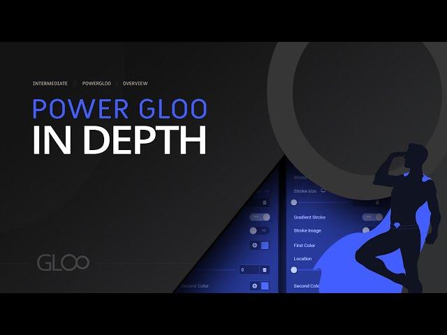 Power Gloo In Depth - Gloo for Elementor - Tutorial