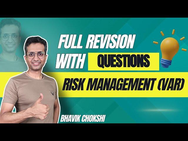 Risk Management (VaR) | CA FINAL REVISION LECTURE | FR & AFM BY BHAVIK CHOKSHI