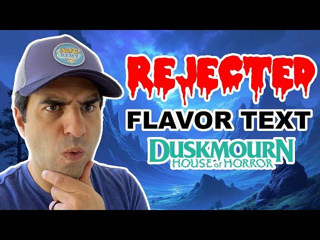 Rejected Flavor Text - Duskmourn Edition! | Magic: the Gathering