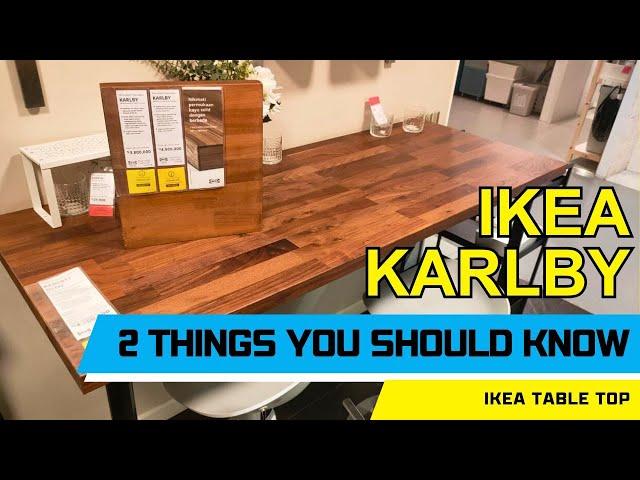 Ikea KARLBY, two things you should know about it