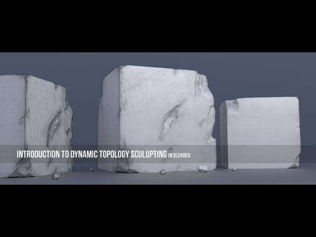 Introduction to Dynamic Topology Sculpting in Blender