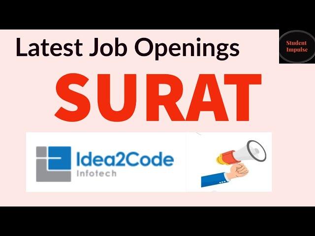 Job Openings in Surat | Idea2Code Infotech LLP Hiring in Surat | Job Vacancy in Surat | Idea2Code