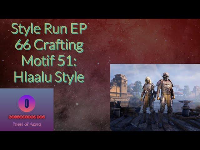 Style Run EP 66 Crafting Motif 51: Hlaalu Style