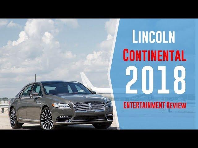 2018 Lincoln Continental ENTERTAINMENT