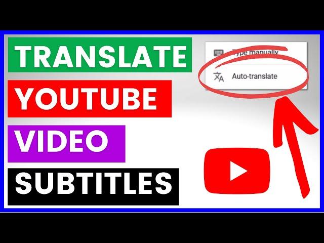 How To Auto-Translate YouTube Subtitles/Captions To Other Languages? [in 2024]