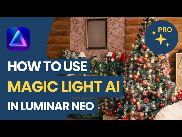 Luminar NEO: How to use MAGIC LIGHT AI extension