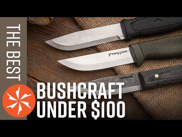 Best Bushcraft Knives Under $100 in 2021