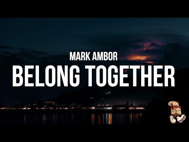 Mark Ambor - Belong Together (Lyrics)