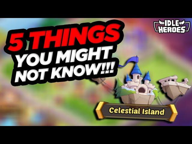 Idle Heroes - 5 Celestial Island Things You Might Not Know!!!