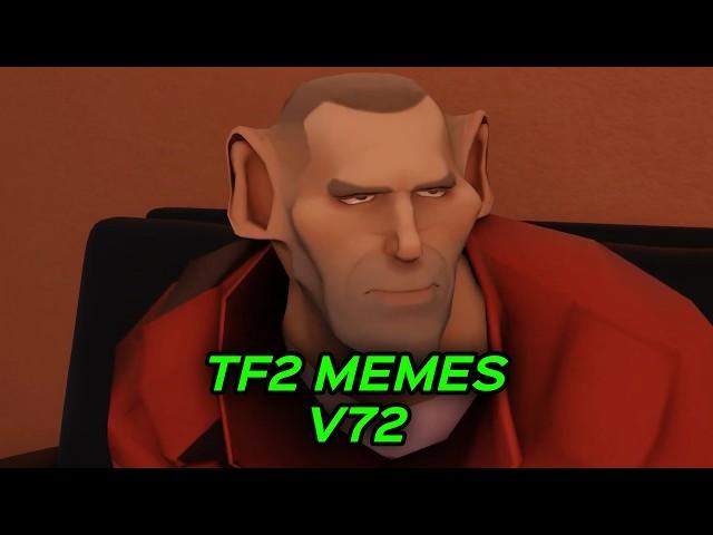 TF2 MEMES V72