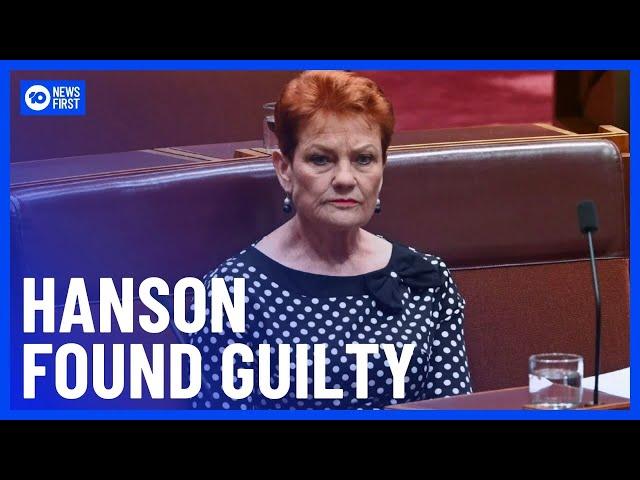 Pauline Hanson Found Guilty | 10 News First