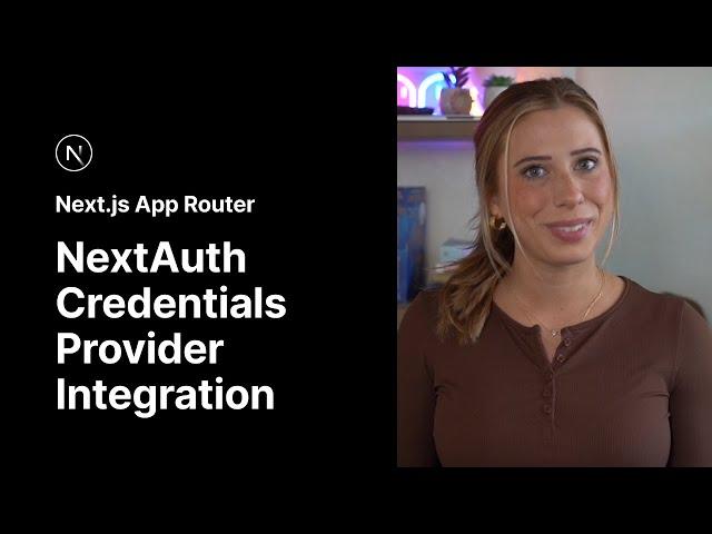 NextAuth Credentials Provider Integration | Next.js App router