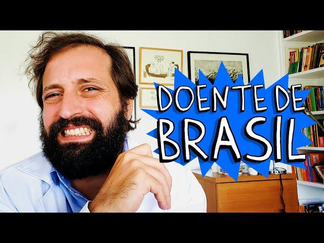 DOENTE DE BRASIL