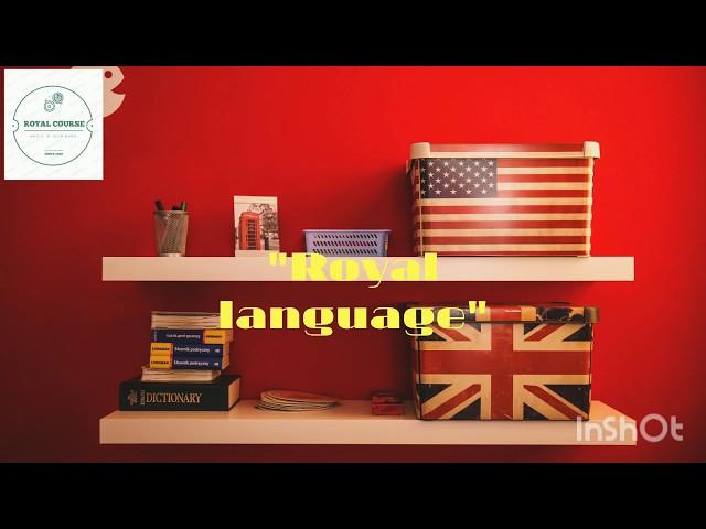 Англис тилин "Royal language" менен үйрөнүңүз!