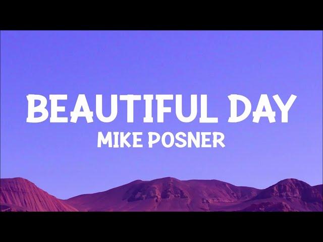 @MikePosner - Beautiful Day (Lyrics)