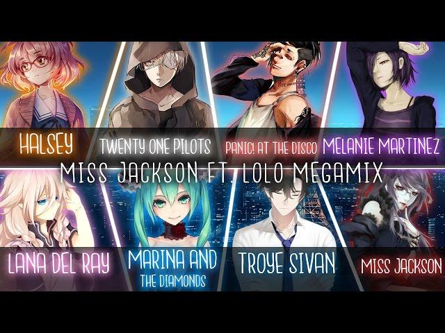 ◤Nightcore◢ ↬ MEGAMIX Miss Jackson ft. Lolo [Switching Vocals | MEGAMIX]