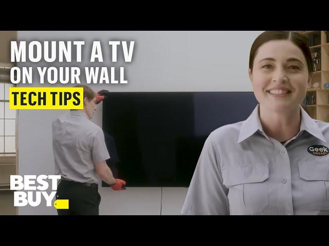 Mounting a TV on Your Wall - Tech Tips from Best Buy