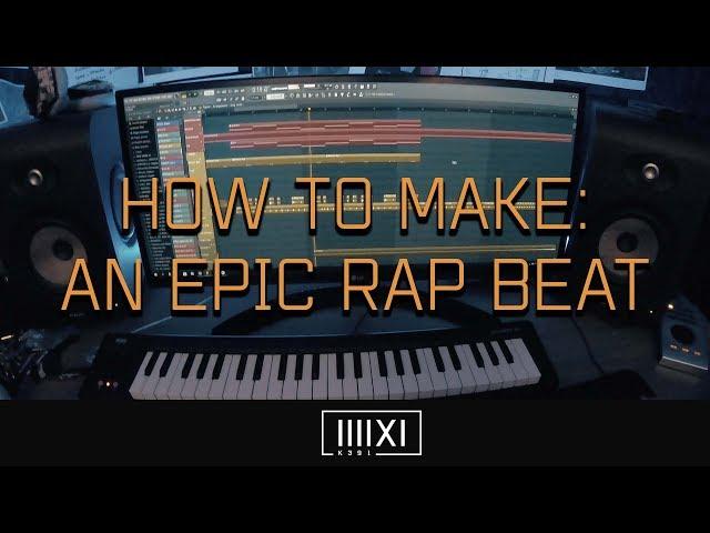 K-391 - How To Make: An Epic Rap Beat