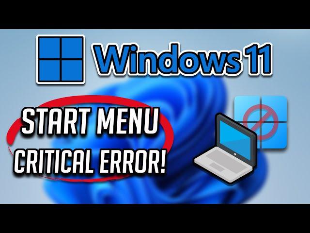 Critical Error - Start Menu and Cortana Not Working Windows 11/10 - SOLVED