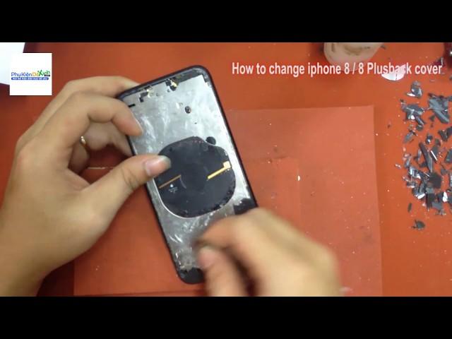 Thay Nắp Lưng Kính Vỏ Máy Pin iPhone 8 - 8 Plus Chính Hãng