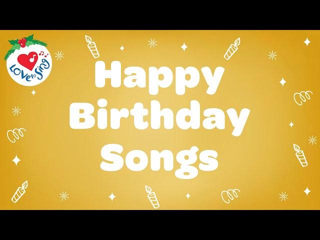 Happy Birthday & For They're a Jolly Good Fellow Birthday Songs with Lyrics 