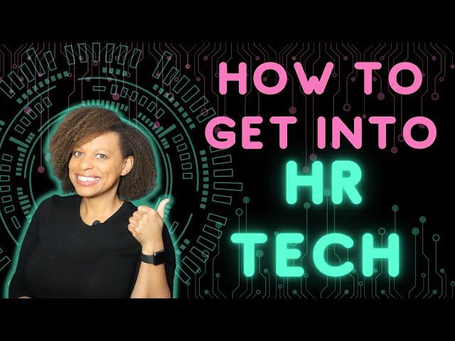 How To Get Into HR Tech