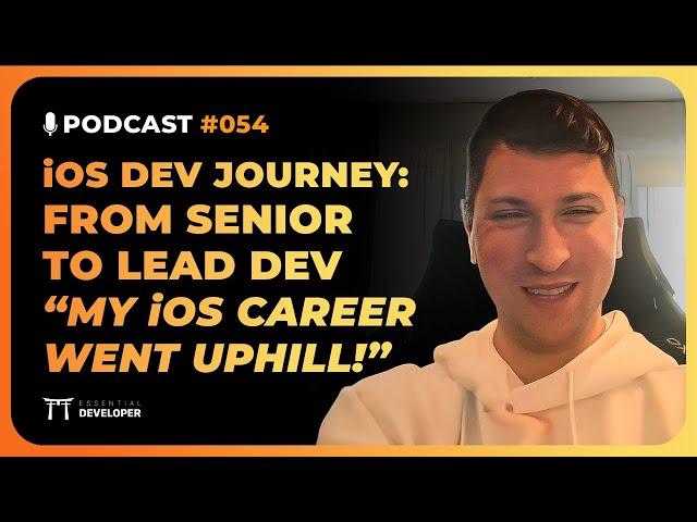 How to become a confident iOS Lead & pass interviews with ease | iOS Lead Essentials Podcast #054