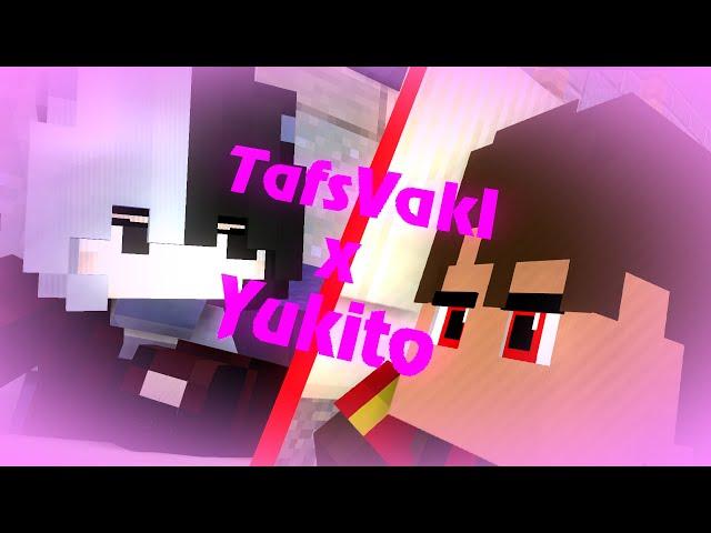 TafsVakl x Yukito