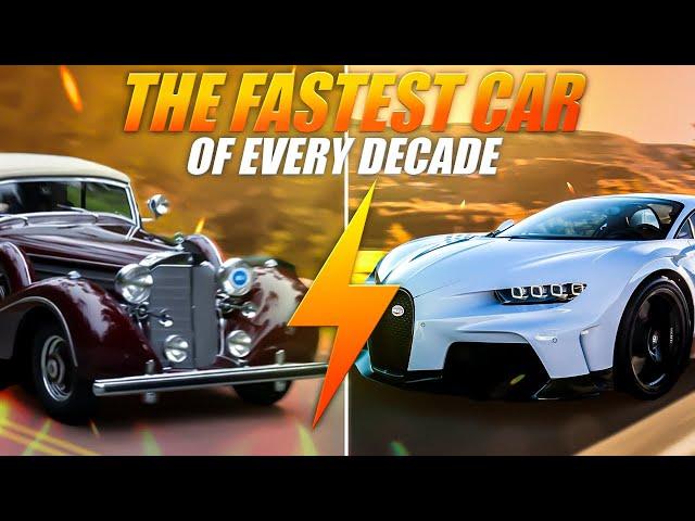 The Fastest Car of every Decade