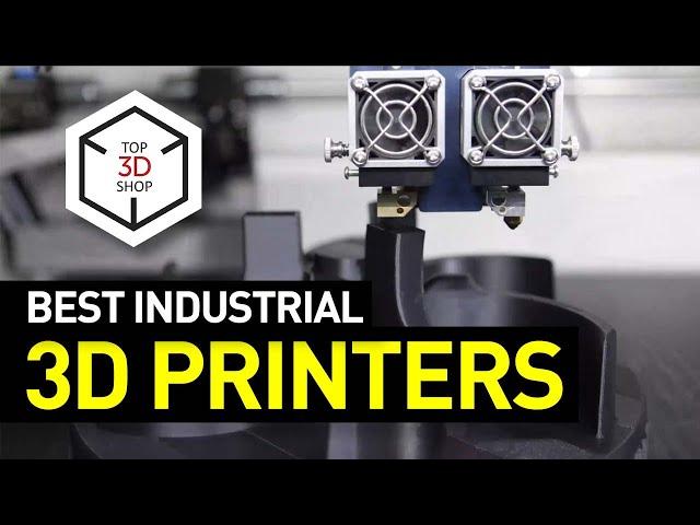 Best Industrial 3D Printers and Their Benefits