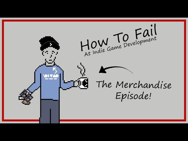 How to Fail At Merchandise