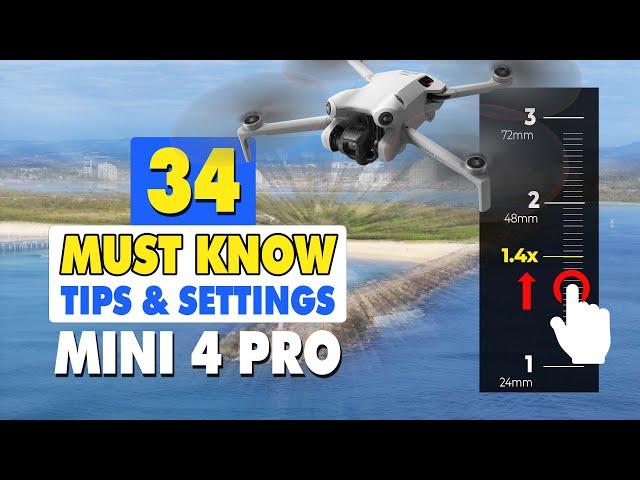 34 Must Know DJI Mini 4 Pro Tips & Tricks | DJI Fly App Settings & Guide