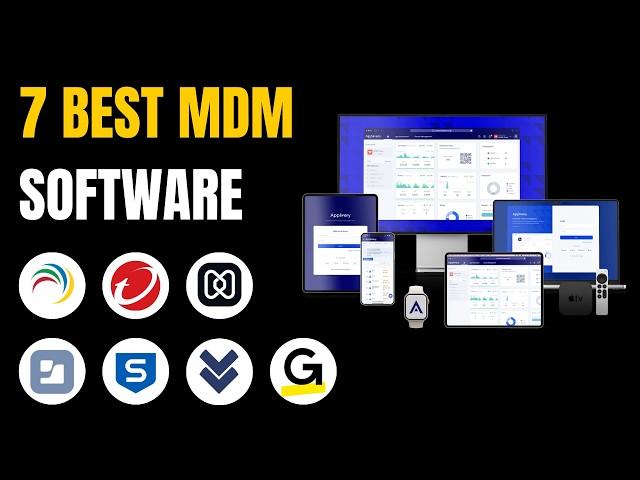 7 Best Mobile Device Management (MDM) Software Tools 2025